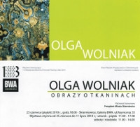 Olga Wolniak  „Obrazy o tkaninach” w Galerii BWA w Skierniewicach