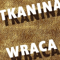 Ogólnopolski konkurs TKANINA WRACA