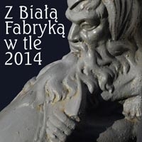 Z Białą Fabryką w tle – 2014