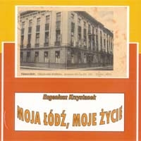 Jestem. Moja Łódź, moje życie