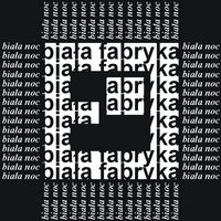 Biała noc w Białej Fabryce 