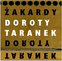 Żakardy Doroty Taranek