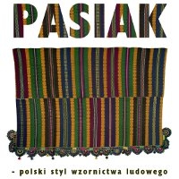 Pasiak – polski styl wzornictwa ludowego